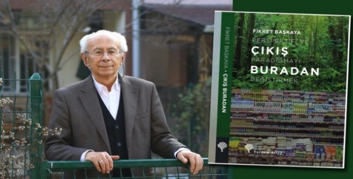 Başkaya’nın yeni kitabı çıktı: Çıkış Buradan