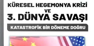 Küresel Hegemonya Krizi ve 3. Dünya Savaşı