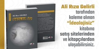 Ali Rıza Gelirli’den “İdeolojisiz”