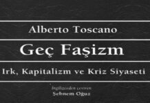 Faşizmin Geri Dönüş Yollarını İzleyen Kapsamlı Bir Okuma: Toscano’nun Geç Faşizmi Yayımlandı